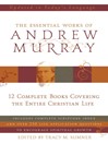 Essential Works of Andrew Murray (eBook)